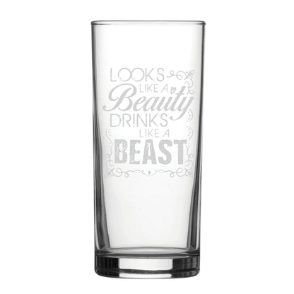 Looks Like A Beauty, Drinks Like A Beast - Engraved Novelty Hiball Glass Image 2